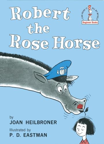 Robert the Rose Horse (Beginner Books(R))